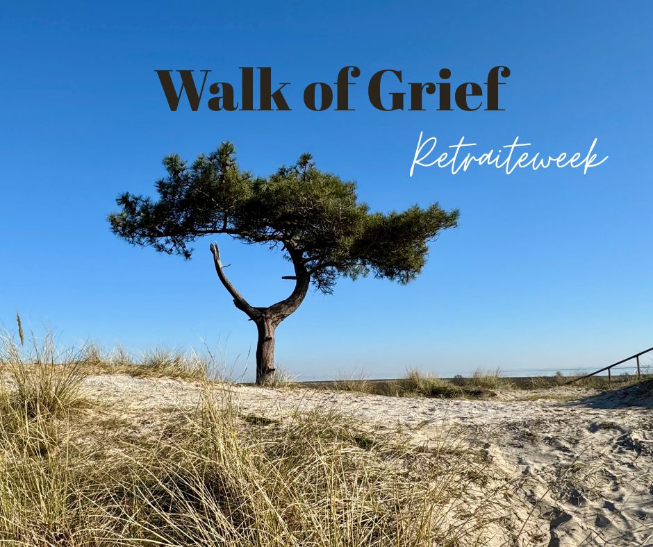 Walk of Grief Retraiteweek Walk of Grief Retraiteweek